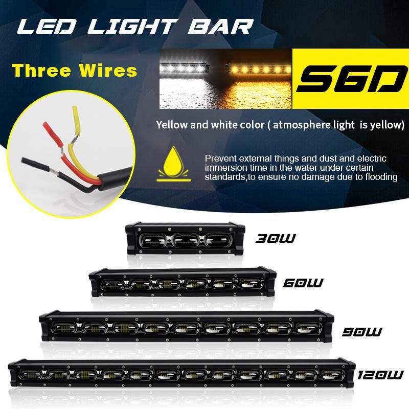 Factory LED Fast Heat Transfer 30W 60W 120W Yellow and White Hot Sale S6d Light Bar Driving Light Car Truck LED Light Bar