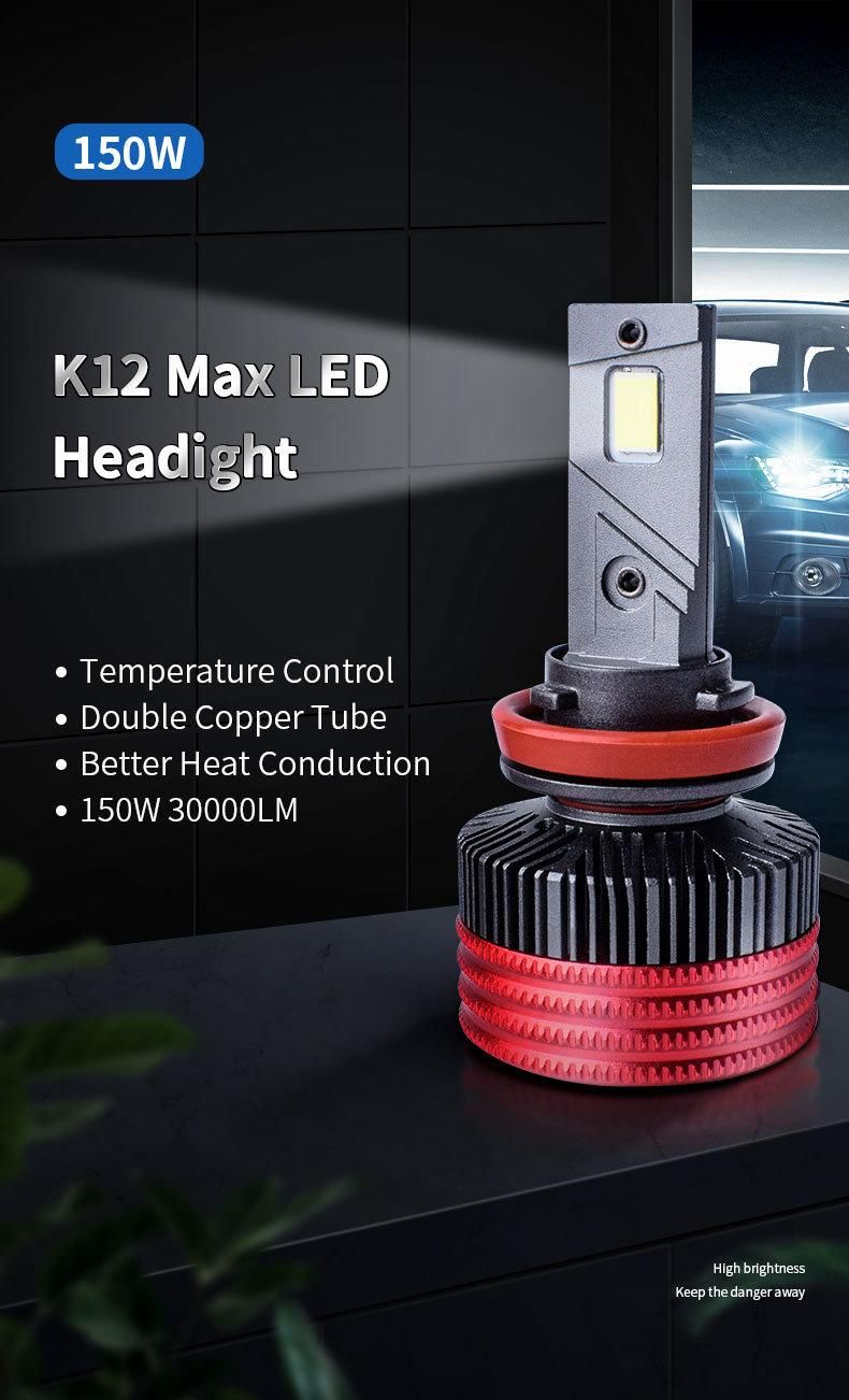 High Quality K12-Max 150W Auto LED Headlights Bulb H11 H7 H4 LED Car Lights